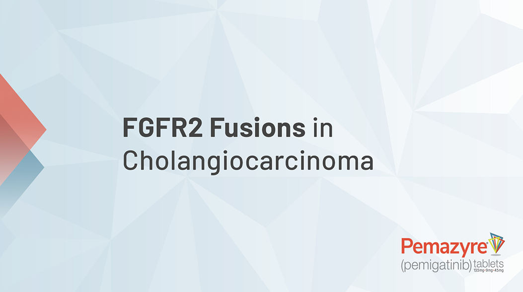 Image with text: FGFR2 Fusions in Cholangiocarcinoma